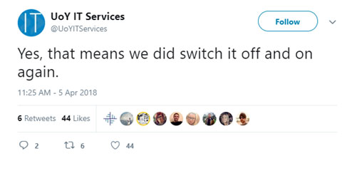 tweet “Yes, that means we did switch it off and on again”